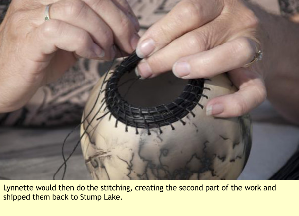 Lynnette would then do the stitching, creating the second part of the work and shipped them back to Stump Lake.